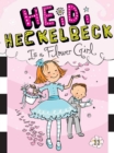 Image for Heidi Heckelbeck Is a Flower Girl : 11