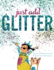 Image for Just Add Glitter