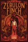 Image for Death and Life of Zebulon Finch, Volume 1