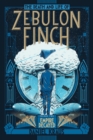 Image for The Death and Life of Zebulon Finch, Volume Two : Empire Decayed