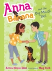 Image for Anna, Banana, and the Big-Mouth Bet