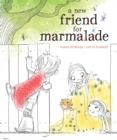 Image for A New Friend for Marmalade