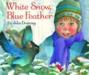 Image for White Snow, Blue Feather