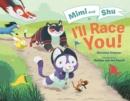 Image for Mimi and Shu in I&#39;ll Race You!