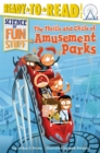 Image for The Thrills and Chills of Amusement Parks : Ready-to-Read Level 3