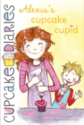 Image for Alexis&#39;s Cupcake Cupid : 24