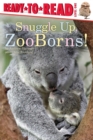 Image for Snuggle Up, ZooBorns!