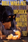 Image for Upchuck and the Rotten Willy