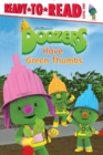 Image for Doozers Have Green Thumbs : Ready-to-Read Level 1