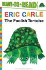Image for The Foolish Tortoise/Ready-to-Read Level 2