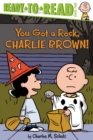 Image for You Got a Rock, Charlie Brown!