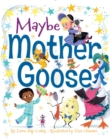 Image for Maybe Mother Goose
