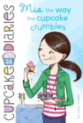 Image for Mia the Way the Cupcake Crumbles