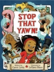 Image for Stop That Yawn!