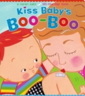 Image for Kiss Baby&#39;s Boo-Boo : A Karen Katz Lift-the-Flap Book