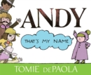 Image for Andy, That&#39;s My Name