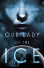 Image for Our Lady of the Ice