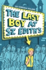 Image for The Last Boy at St. Edith&#39;s