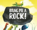 Image for Bring Me a Rock!