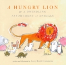 Image for A Hungry Lion, or A Dwindling Assortment of Animals