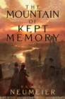 Image for The Mountain of Kept Memory