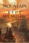Image for The Mountain of Kept Memory