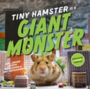 Image for Tiny Hamster Is a Giant Monster