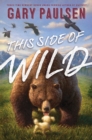 Image for This Side of Wild