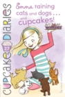 Image for Emma Raining Cats and Dogs . . . and Cupcakes!