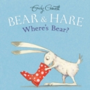 Image for Bear &amp; Hare -- Where&#39;s Bear?