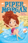 Image for Piper Morgan Makes a Splash