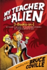 Image for My Teacher Is an Alien 3-Books-in-1!