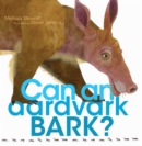 Image for Can an Aardvark Bark?