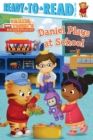 Image for Daniel Plays at School : Ready-to-Read Pre-Level 1