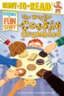 Image for The Way the Cookie Crumbled : Ready-to-Read Level 3