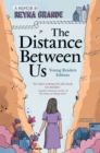 Image for The Distance Between Us : Young Readers Edition