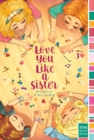 Image for Love You Like a Sister