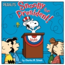 Image for Snoopy for President!