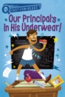 Image for Our Principal&#39;s in His Underwear!