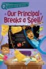 Image for Our Principal Breaks a Spell!