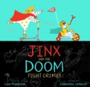 Image for Jinx and the Doom Fight Crime!