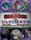 Image for The Ultimate Guide to the Dragons : Guide to the Dragons Volume 1; Guide to the Dragons Volume 2; Guide to the Dragons Volume 3
