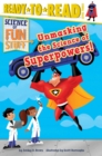 Image for Unmasking the Science of Superpowers!