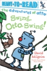 Image for Swing, Otto, Swing! : Ready-to-Read Pre-Level 1