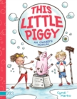 Image for This Little Piggy : An Owner&#39;s Manual