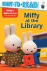 Image for Miffy at the Library