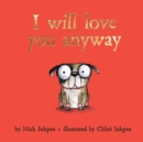 Image for I Will Love You Anyway