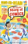 Image for The Colorful Story of Comics : Ready-to-Read Level 3