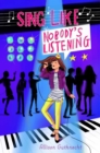 Image for Sing Like Nobody&#39;s Listening