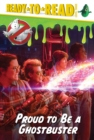 Image for Proud to Be a Ghostbuster